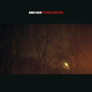 Anna Calvi, David Byrne — Strange Weather