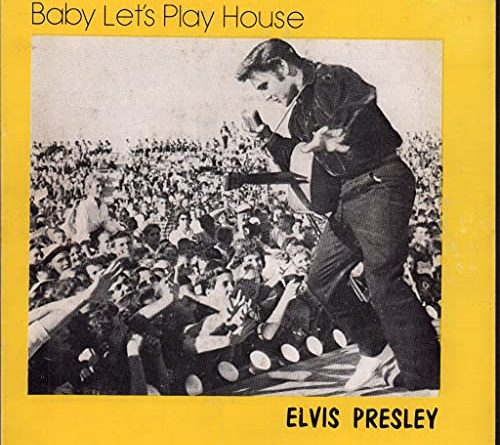 Elvis Presley - Baby Let's Play House
