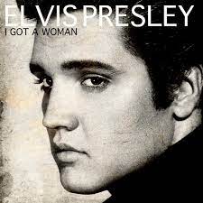 Elvis Presley - I Got a Woman