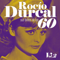 Rocío Dúrcal - Quisiera Ser Un Angel