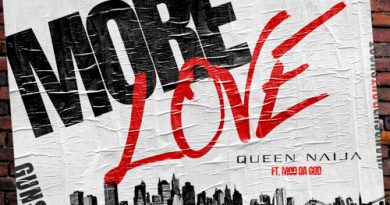 Queen Naija, Mod da God - More Love