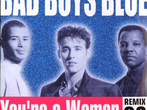 Bad Boys Blue - You're A Woman 98