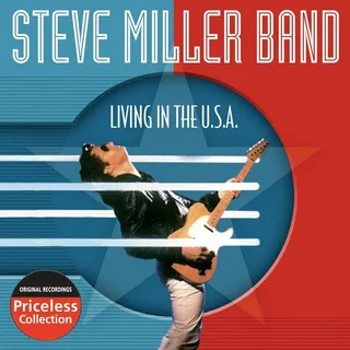 Steve Miller Band - Living in the U.S.A.