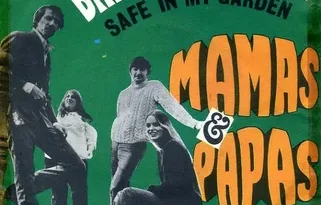 The Mamas & The Papas - Safe In My Garden