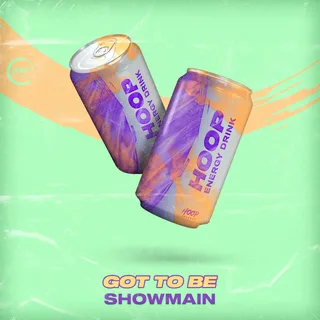 Showmain, Hoop Records - Got to Be