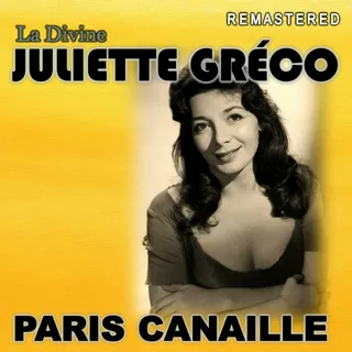 Juliette Gréco - Paris canailleJuliette Gréco - Paris canaille