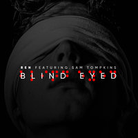 Ren, Sam Tompkins - Blind Eyed