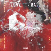 INUMA - Love and Hate