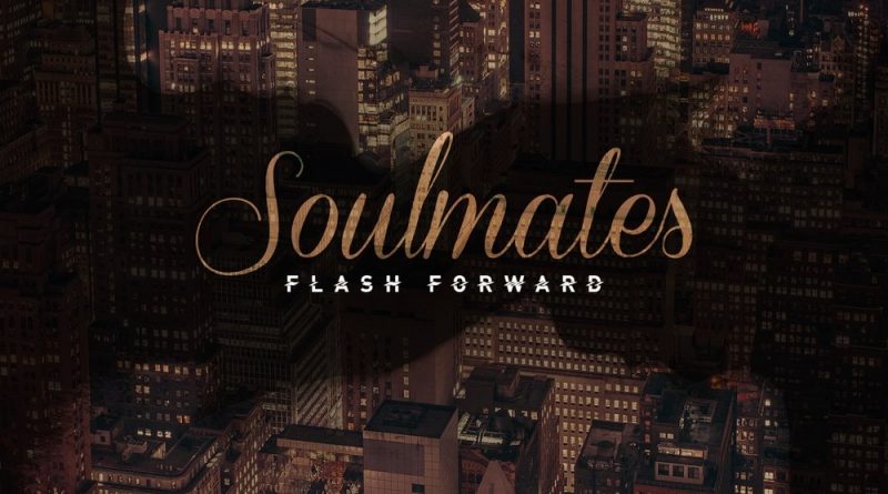 Forward - Soulmates Flash