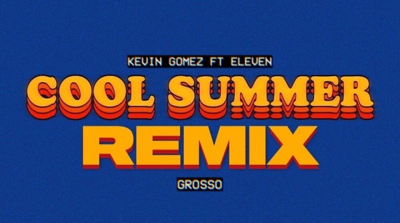 Kevin Gomez, Soy Eleven - Cool Summer