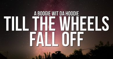 A Boogie Wit da Hoodie - Till The Wheels Fall Off