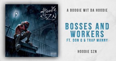 A Boogie Wit da Hoodie, Don Q, Trap Manny - Bosses and Workers