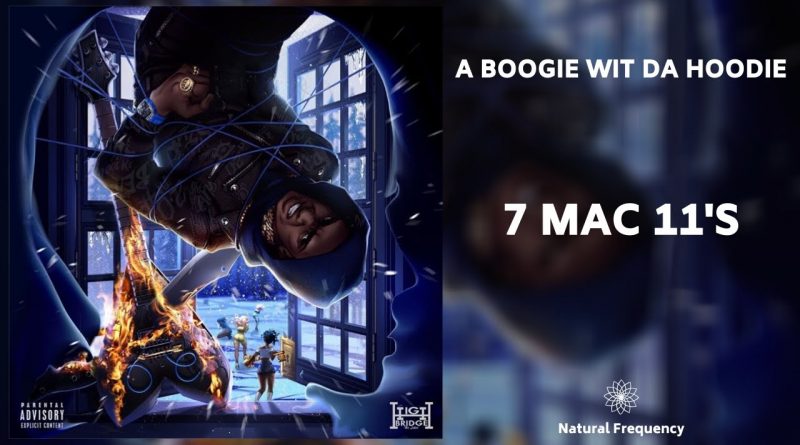A Boogie Wit da Hoodie - 7 Mac 11's