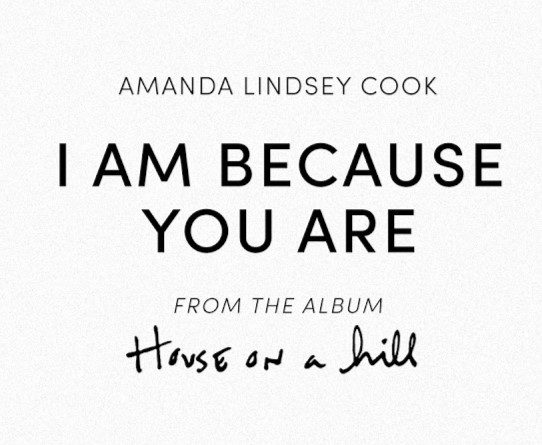 Amanda Cook - I Am - Because You Are