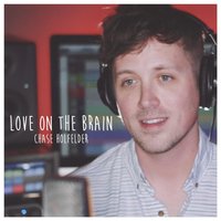 Chase Holfelder - Love on the Brain