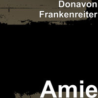 Donavon Frankenreiter - Amie
