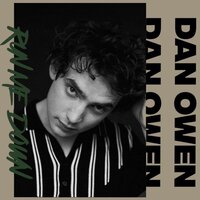 Dan Owen - Run Me Down