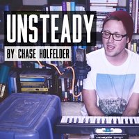 Chase Holfelder - Unsteady
