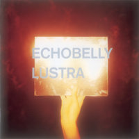 Echobelly - Lustra