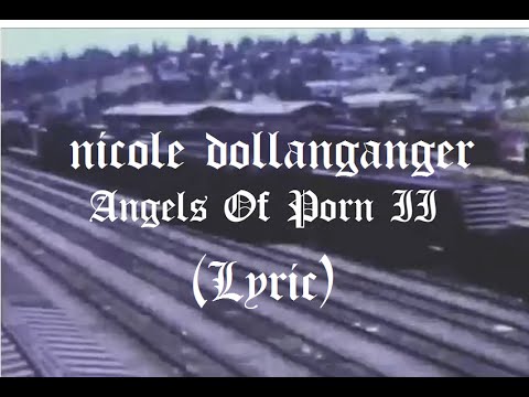 Nicole Dollanganger - Angels of Porn