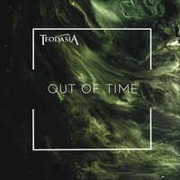 Teodasia - Out of Time