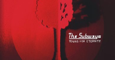 The Subways - Young For Eternity