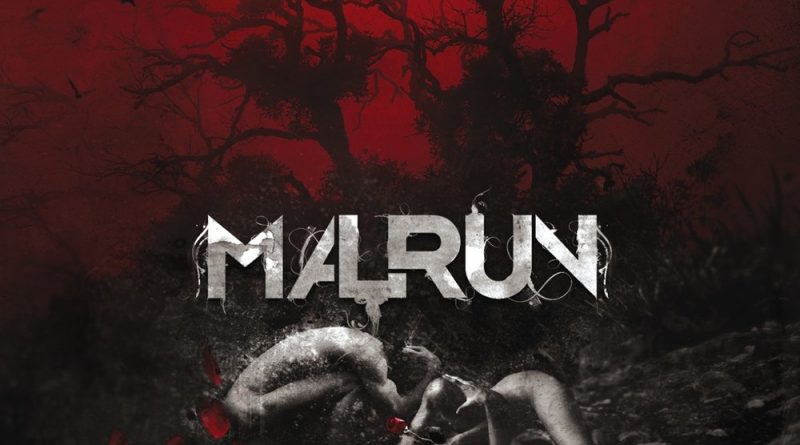 Malrun - Bury the Dead for You