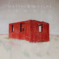 Matthew And The Atlas - Can't You See