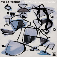 Yo La Tengo - The Ballad of Red Buckets