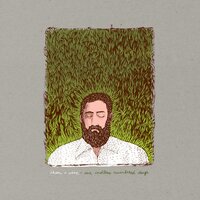 Iron & Wine - Naked As We Came