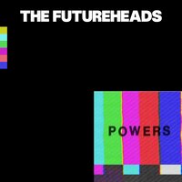 The Futureheads - Across the Border
