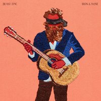 Iron & Wine - Right for Sky