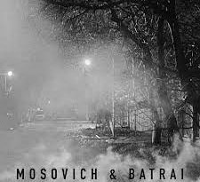 MOSOVICH & BATRAI - Там за туманами