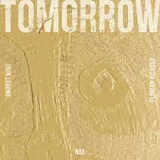 John Legend, Florian Picasso, Nas - Tomorrow