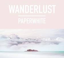 Paperwhite - Wanderlust
