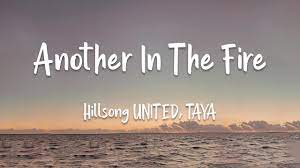 Hillsong UNITED, Taya - Another In The Fire