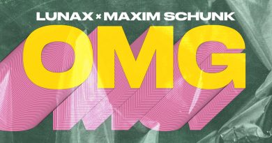 LUNAX, Maxim Schunk - OMG