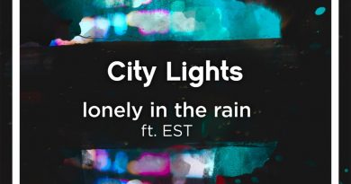 Lonely in the Rain, EST - City Lights