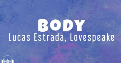Lucas Estrada, Lovespeake - Body