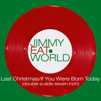 Jimmy Eat World - If You Were Born Today