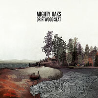 Mighty Oaks - So Low, So High