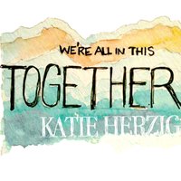 Katie Herzig - We're All in This Together