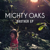 Mighty Oaks - The Great Northwest