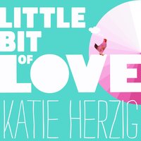 Katie Herzig - Little Bit of Love