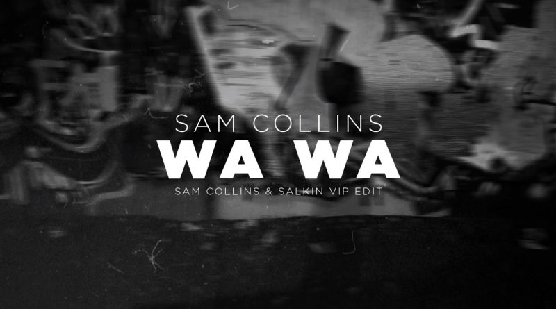 Sam Collins — Wa Wa