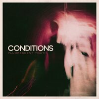Conditions - Comfort Far Away