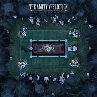 The Amity Affliction - I Bring the Weather with Me