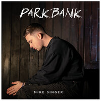 Mike Singer - Parkbank
