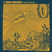 Good Riddance - Our Great Divide