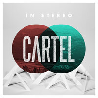 Cartel - Something to Believe